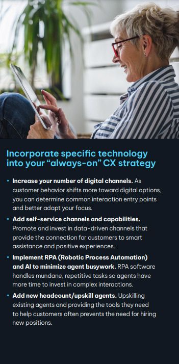 incorporate specific technology into your "always-n" CX strategy