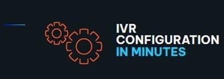 Image with two orange gear icons and the text "IVR Configuration in Minutes" on a dark background.