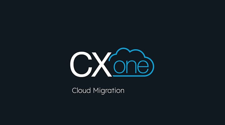 Migrating to Cloud with CXone