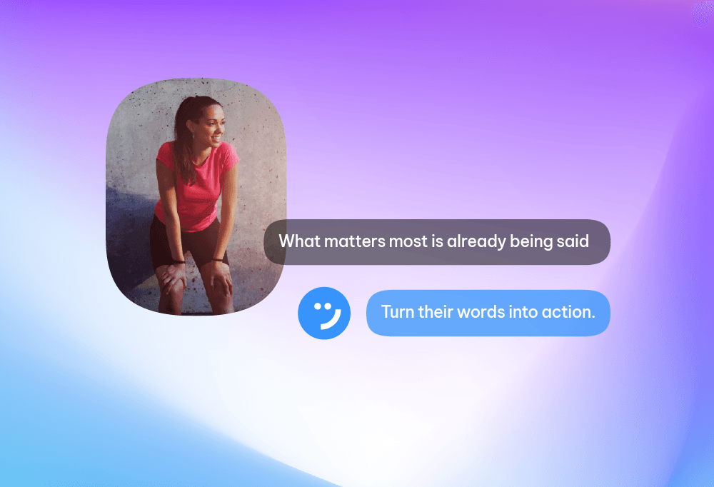 Feedback is your friend.  Understand what customers really want and turn those insights into experiences they can’t stop talking about.
