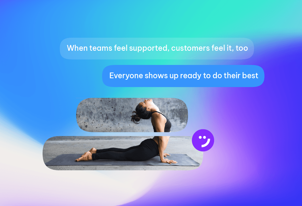 Happy teams create happy customers.  Our tools adapt to flexible work, while  keeping everyone connected, engaged,  and performing at their best.